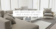 Does Millennial Grey Still Have a Place at Home?